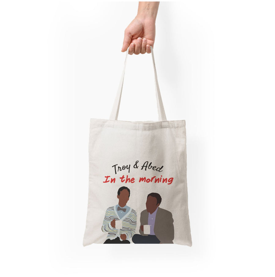Troy And Abed In The Morning - Community Tote Bag