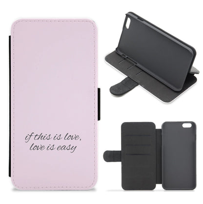 If This Is Love, Love Is Easy - McBand Flip / Wallet Phone Case