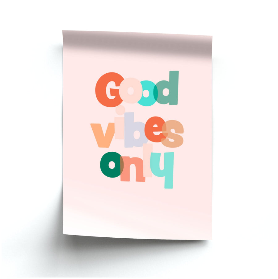 Colourful Good Vibes Only Poster