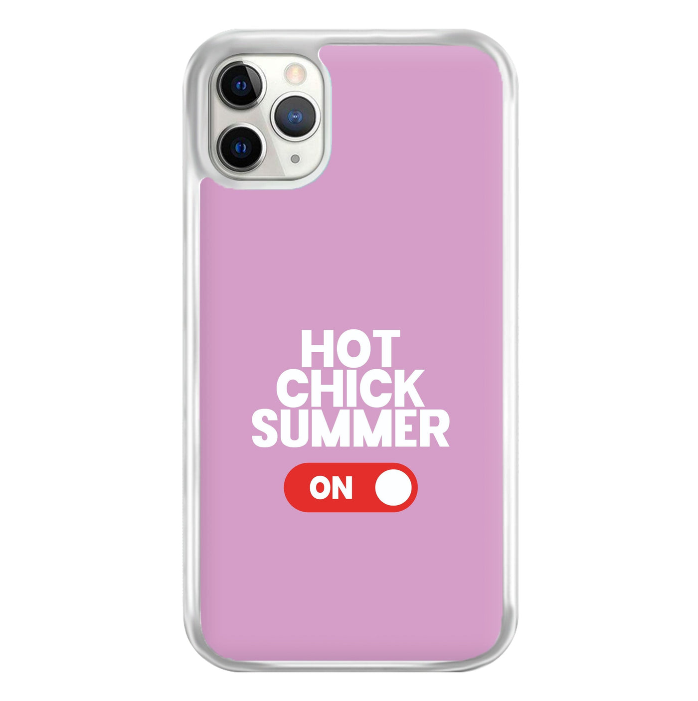 Hot Chick Summer - Summer Quotes Phone Case