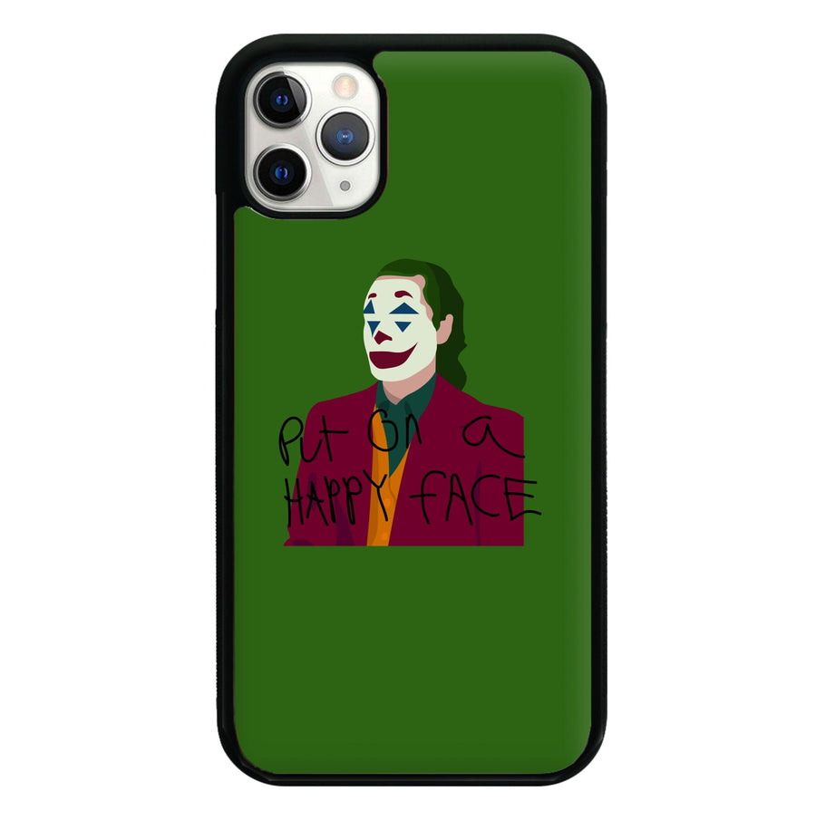 Put on a happy face - Joker Phone Case