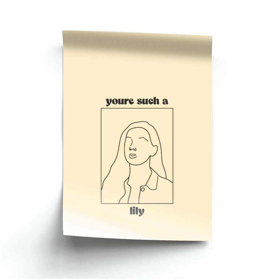 You're Such A Lily - Modern Family Poster