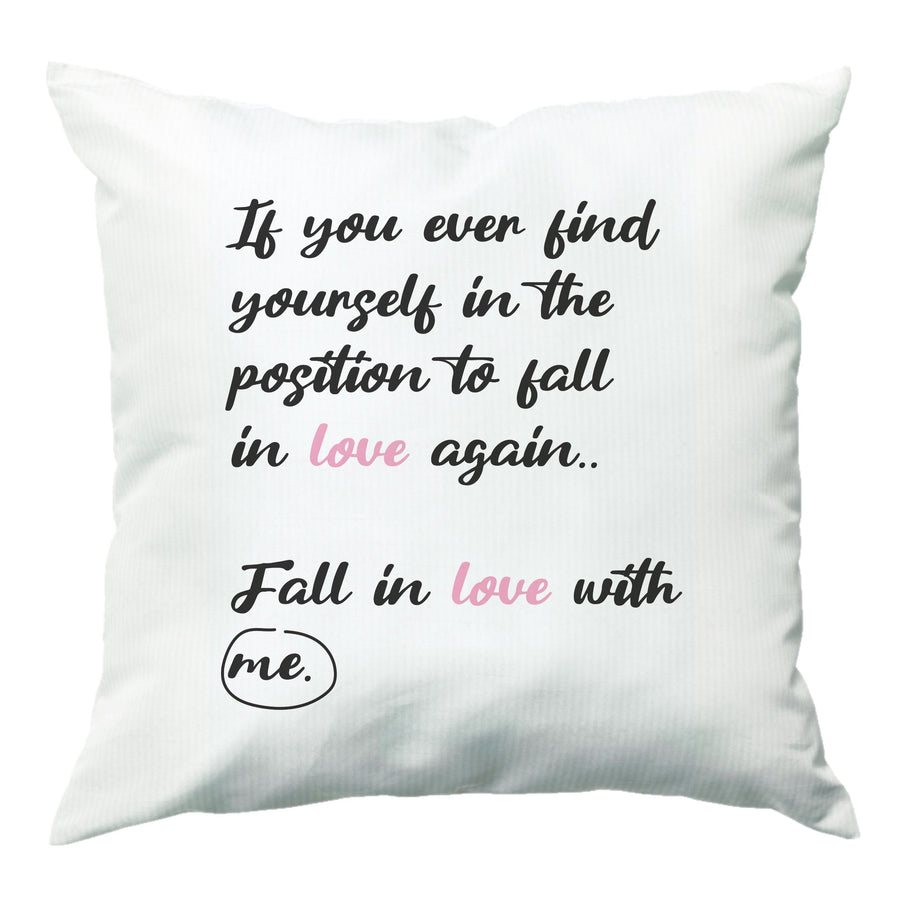 Fall In Love With Me - It Ends With Us Cushion