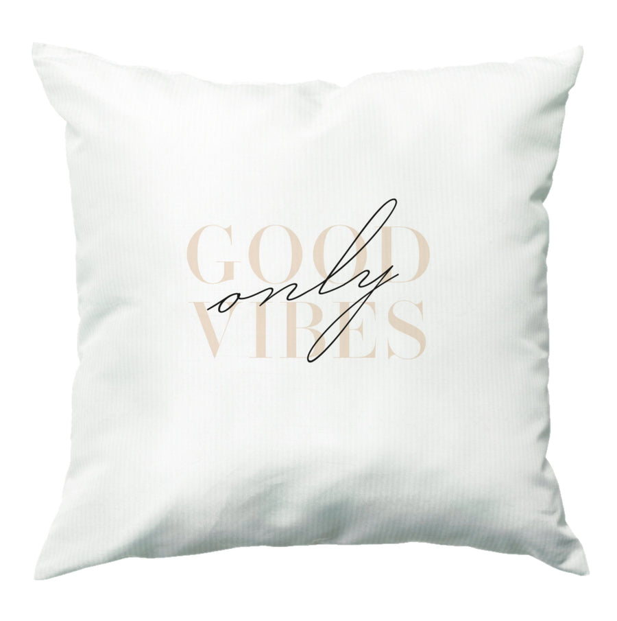 Good Vibes Only Cushion
