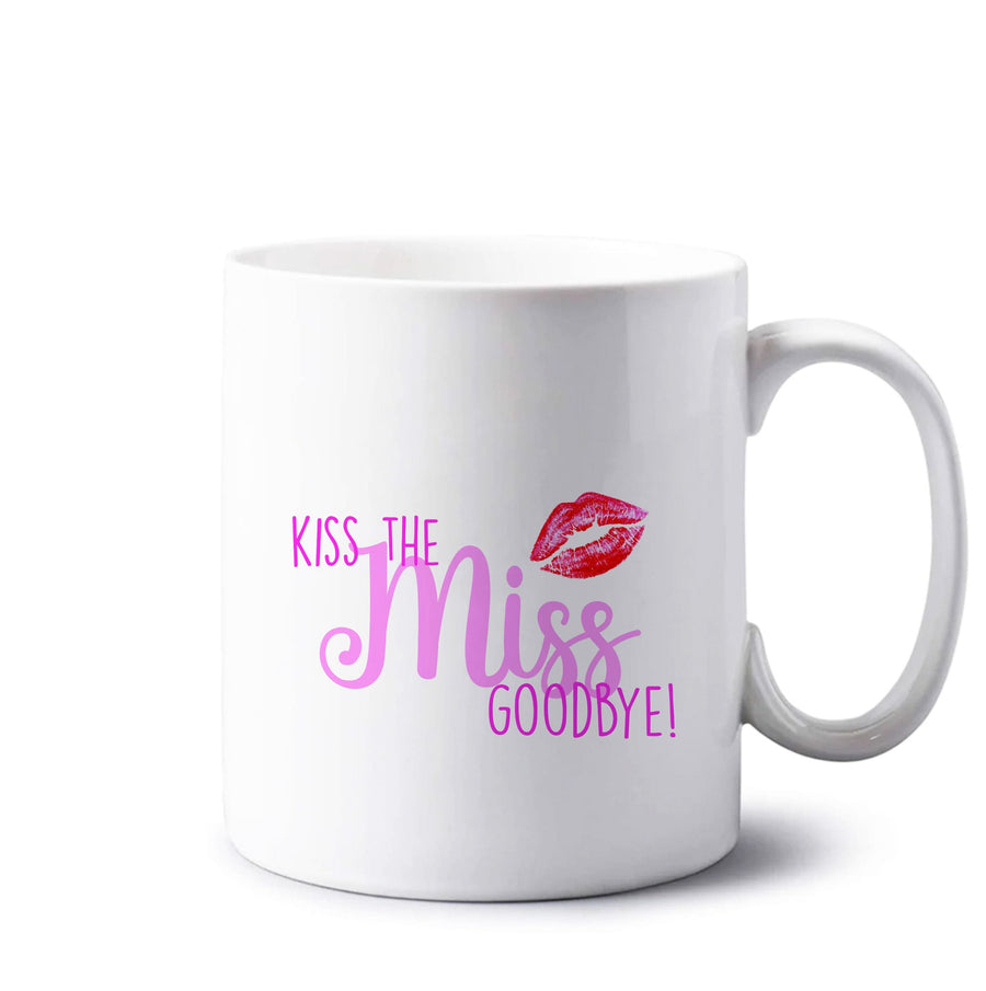 Kiss The Miss Goodbye - Bridal Mug