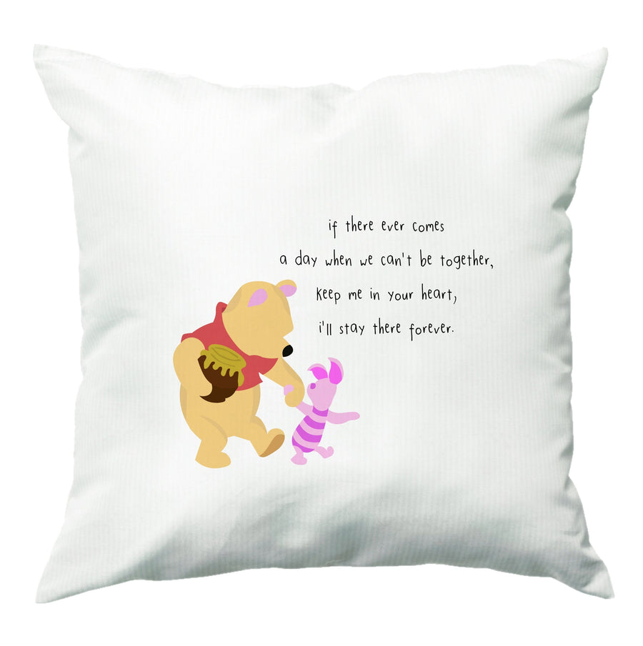 I'll Stay There Forever - Winnie The Pooh Cushion