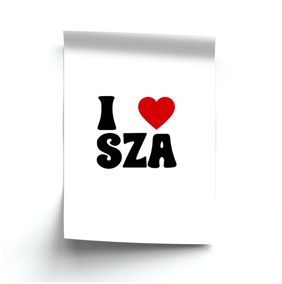I Love SZA Poster