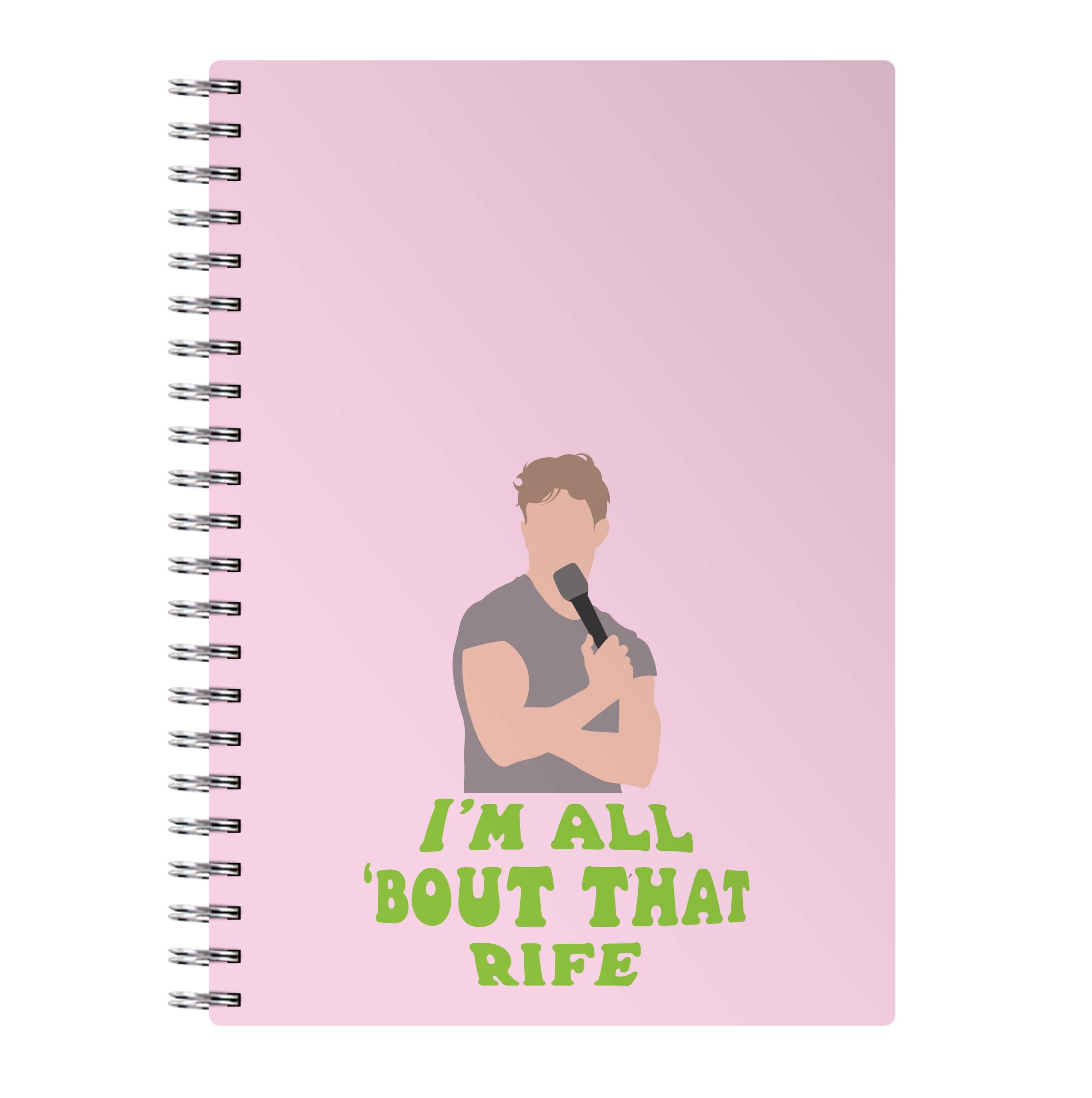 I'm All Bout That Rife Notebook