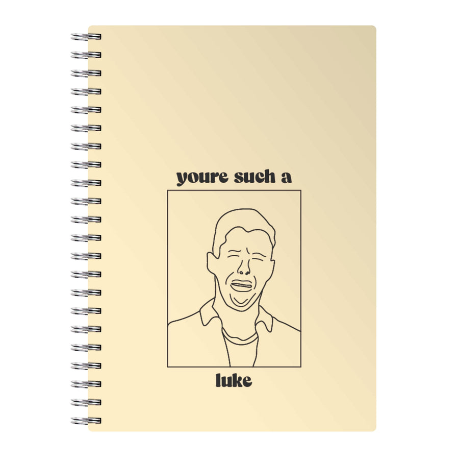 You're Such A Luke - Modern Family Notebook
