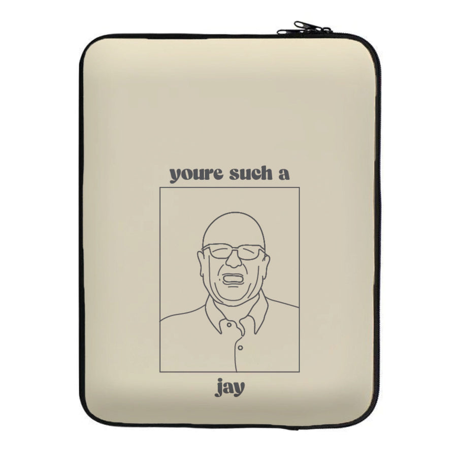 You're Such A Jay - Modern Family Laptop Sleeve