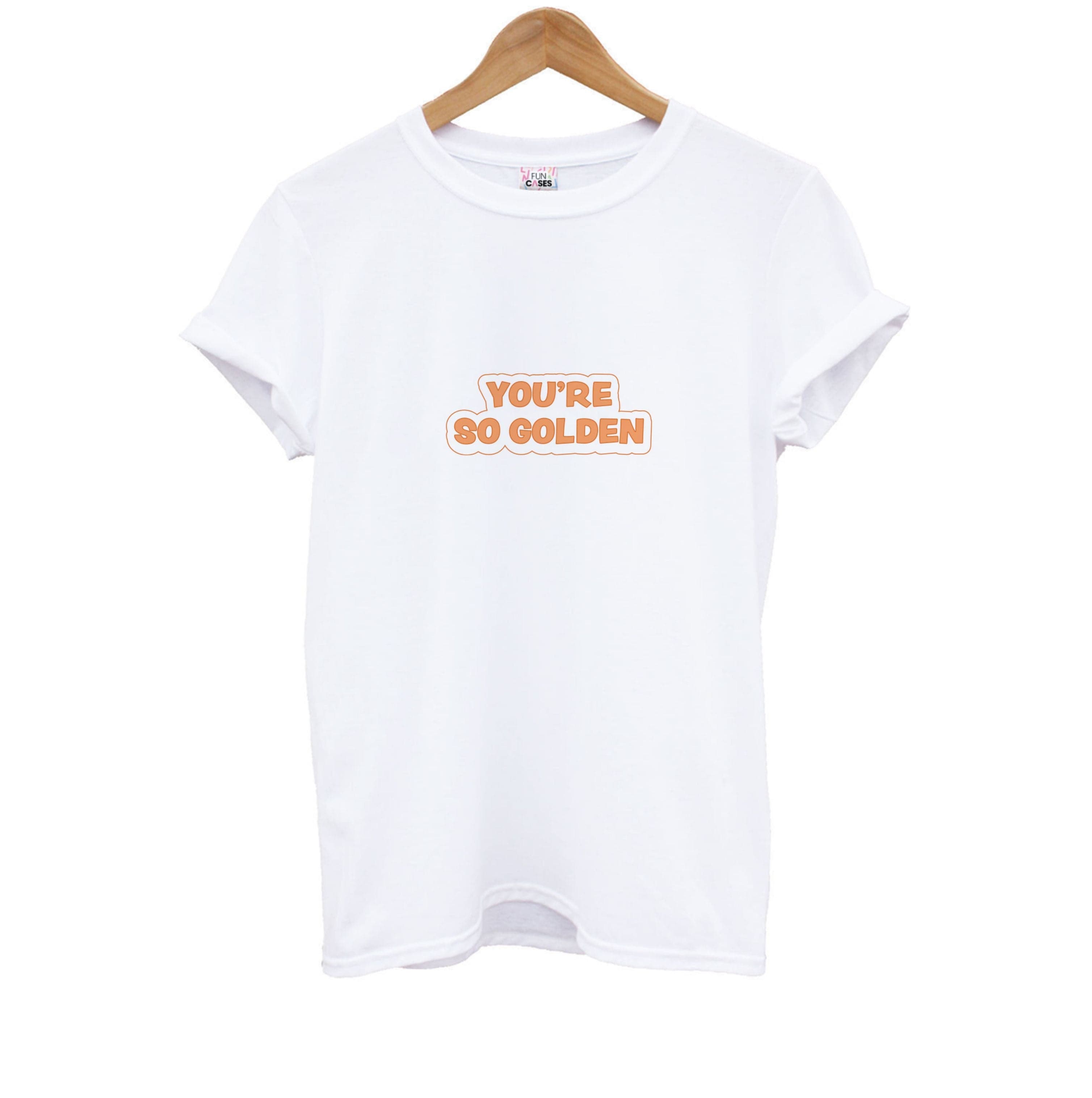 You're So Golden - Harry Kids T-Shirt