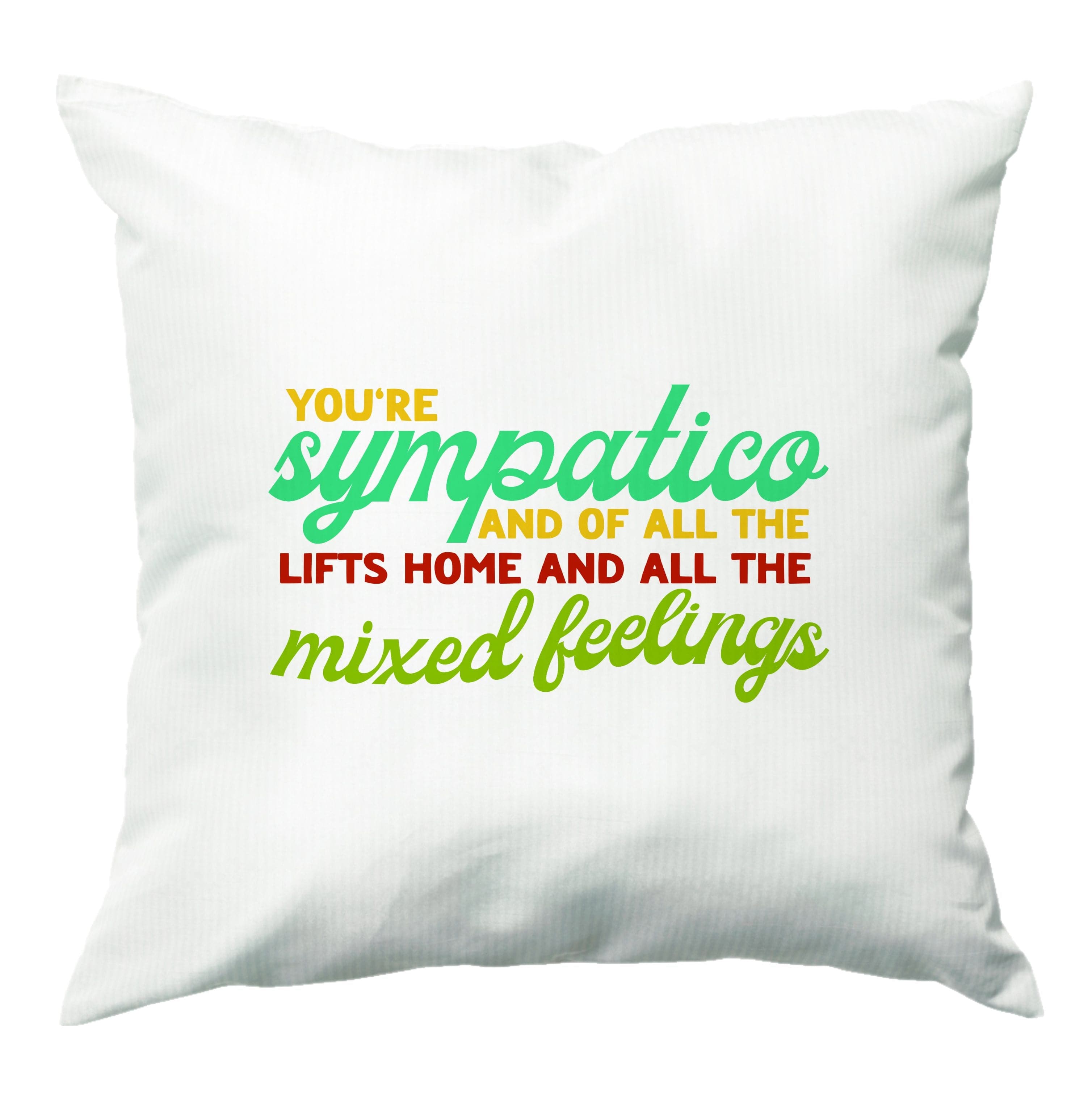 You're Sympatico Cushion