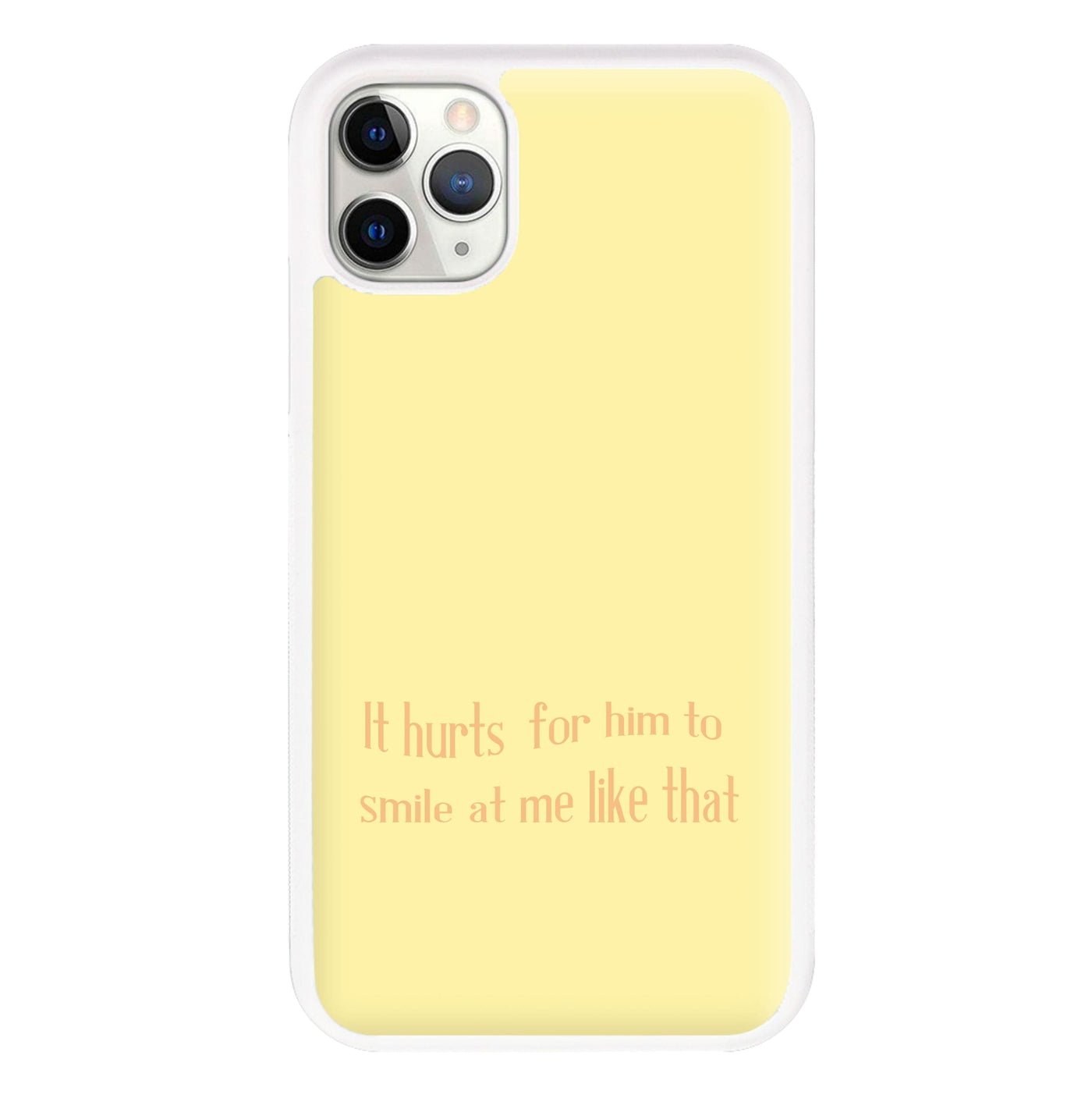 It Hurts For Him To Smile At Me Like That - If He Had Been With Me Phone Case