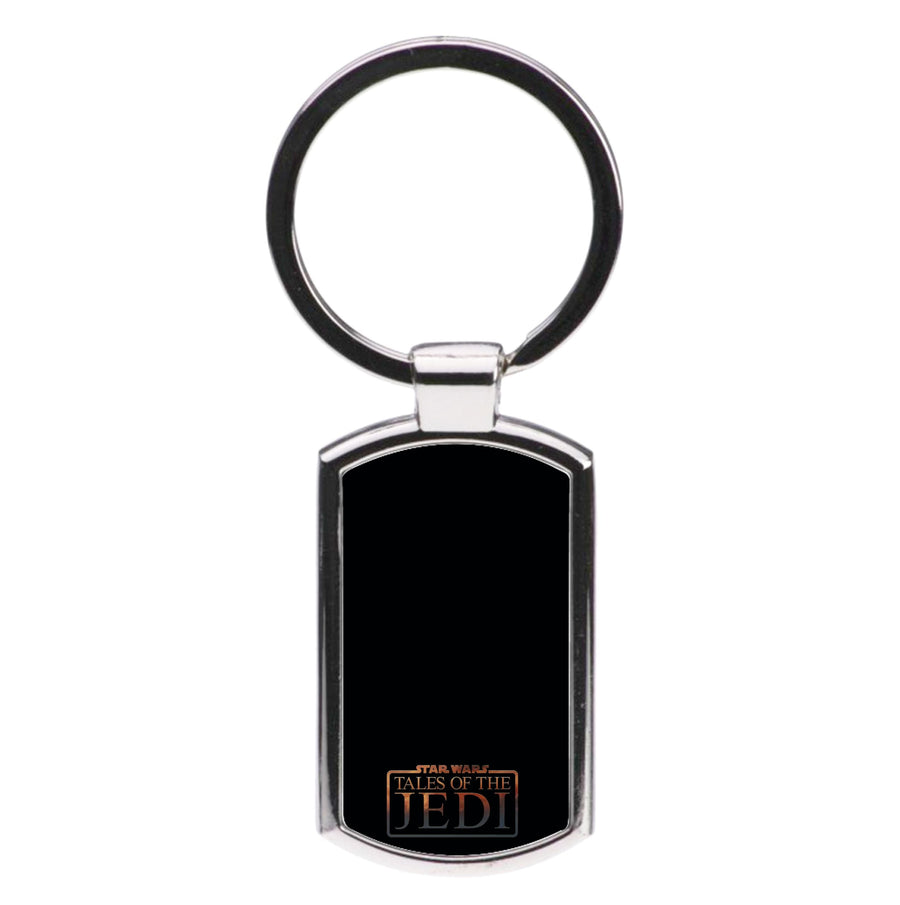 Sign - Tales Of The Jedi  Luxury Keyring