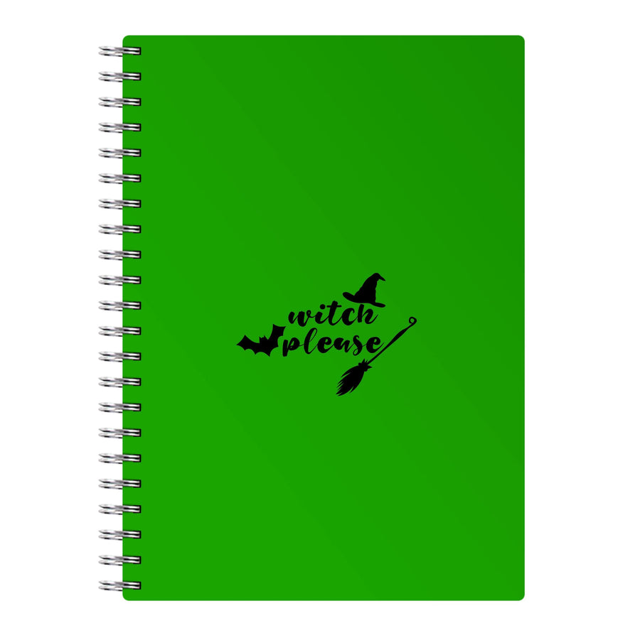 Witch Please - Halloween Notebook