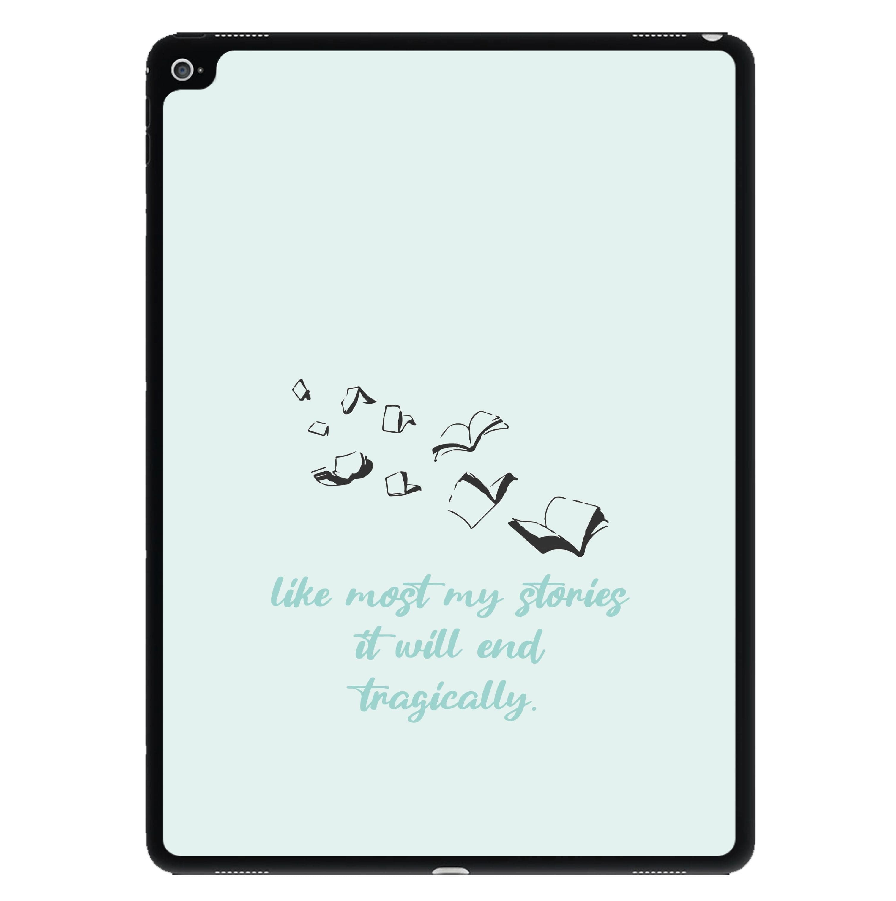 Like Most My Stories iPad Case