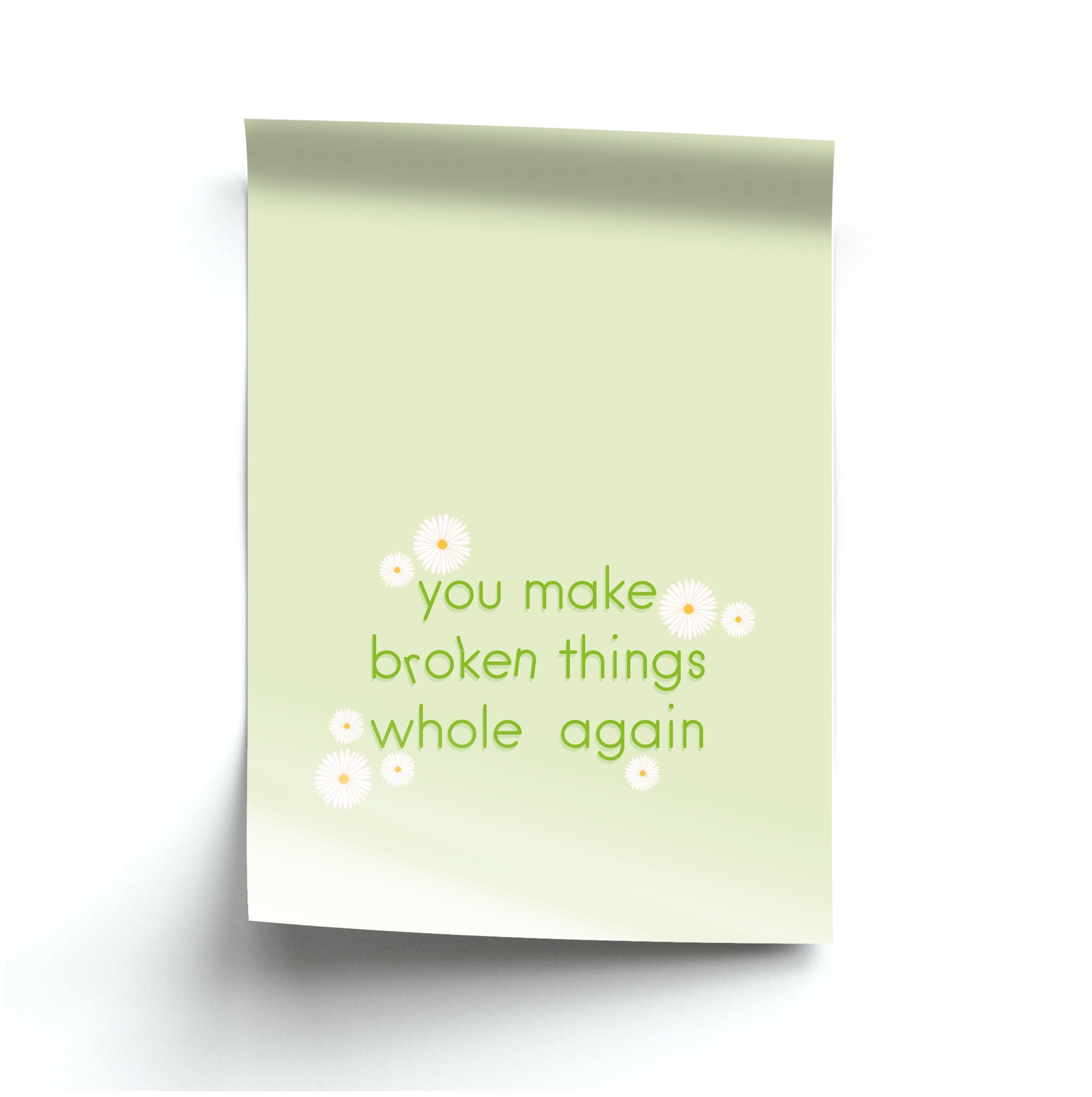 You Make Broken Things Whole Again Poster