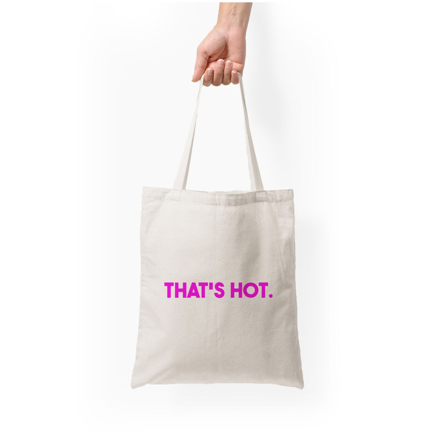 That's Hot - TV Quotes Tote Bag