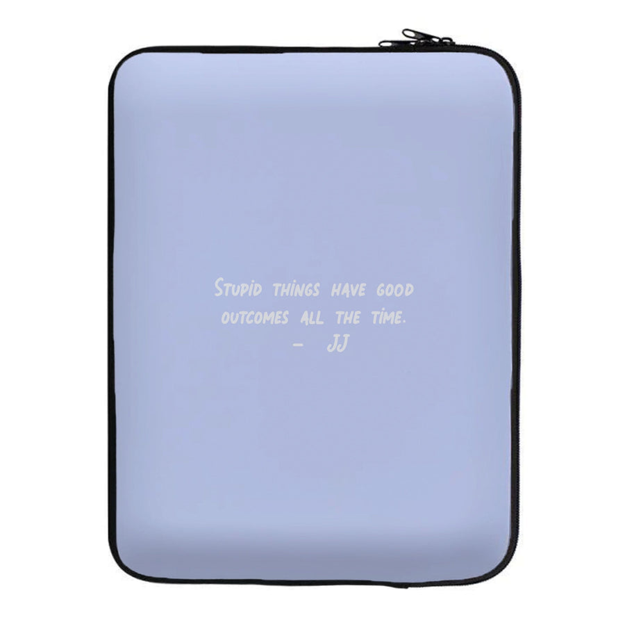 Stupid Things Have Good Outcomes - Outer Banks Laptop Sleeve