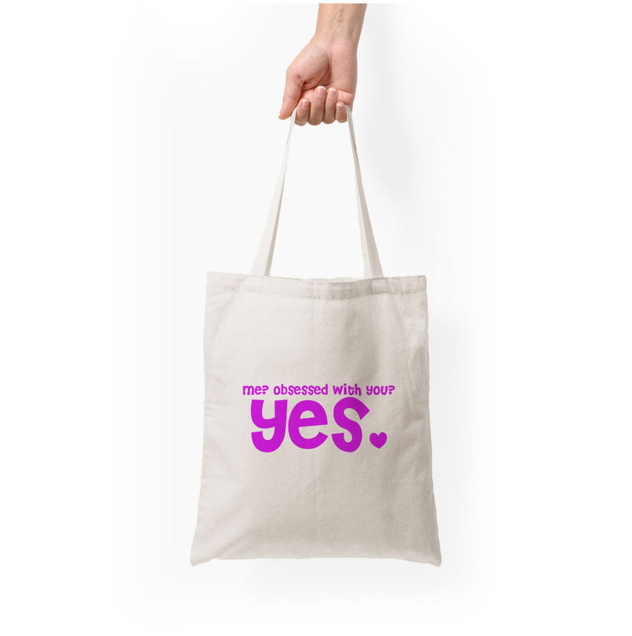 Me? Obessed With You? Yes - TikTok Trends Tote Bag