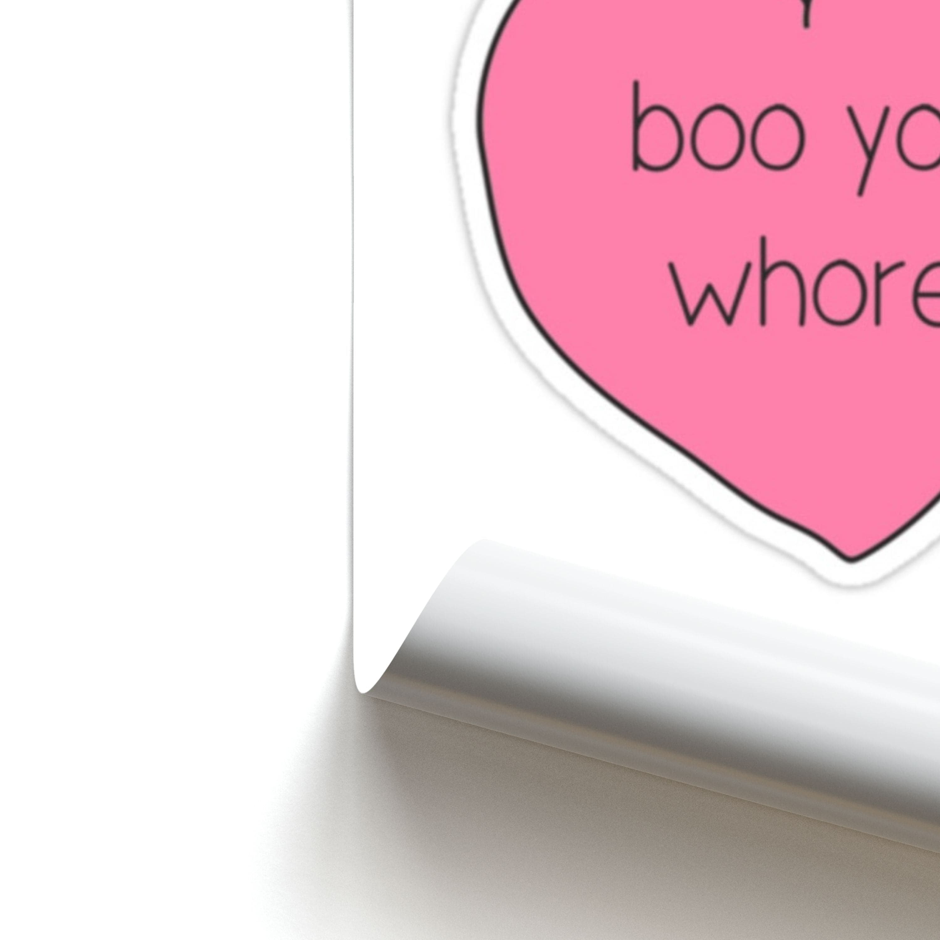 Boo You Whore - Heart Poster