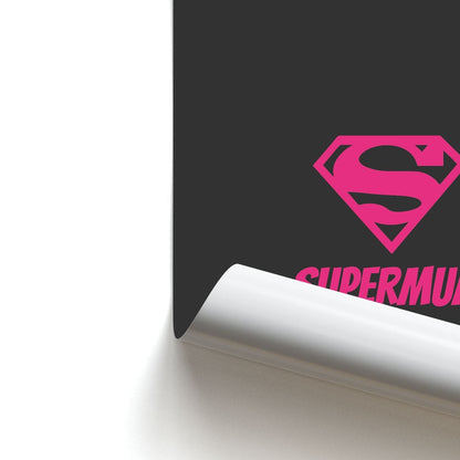 Super Mum - Mothers Day Poster