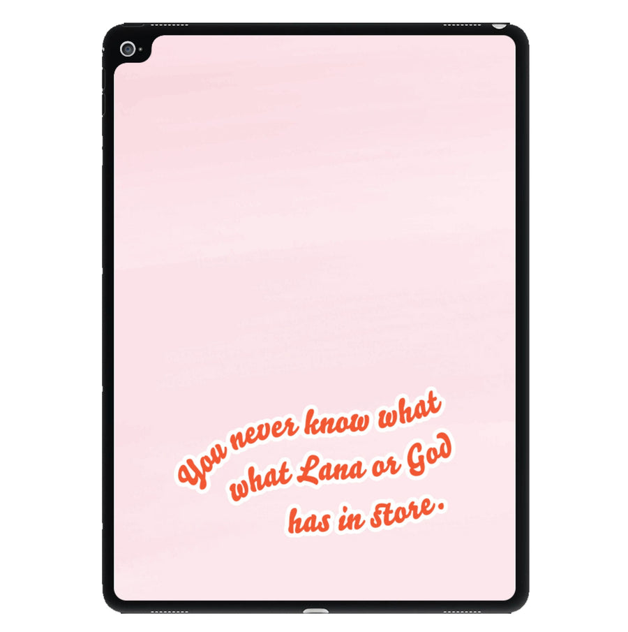 You Never Know What Lana Has In Store - Too Hot To Handle iPad Case
