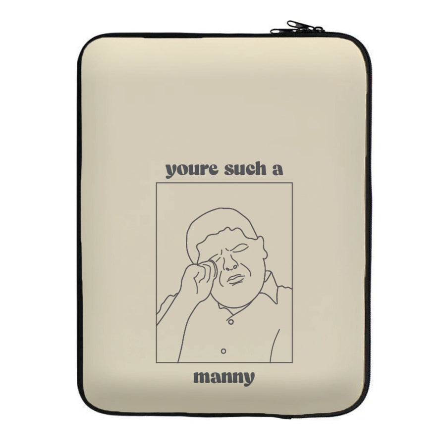 You're Such A Manny - Modern Family Laptop Sleeve