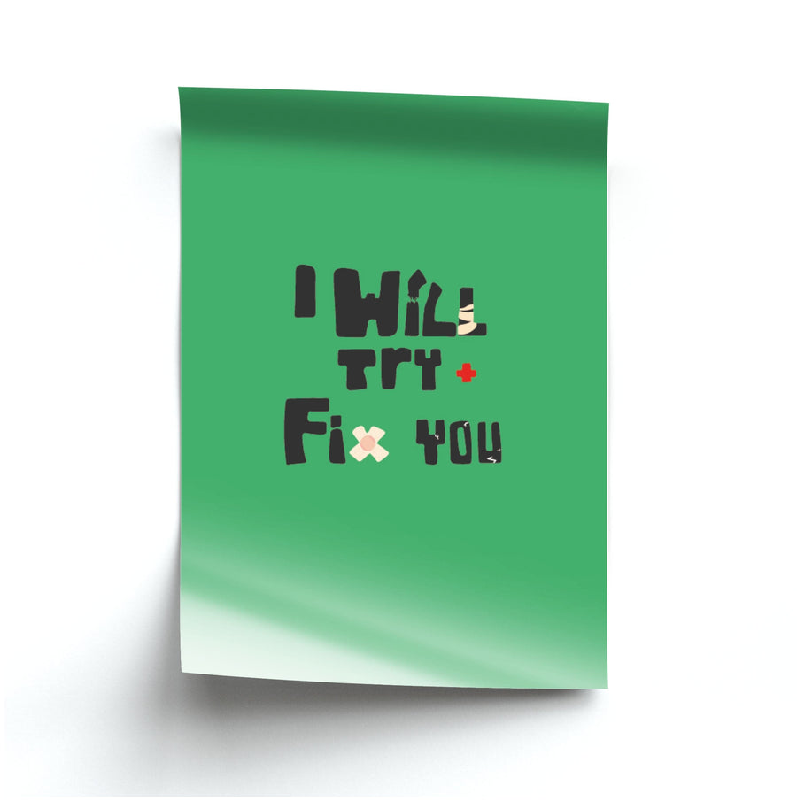 I Will Try To Fix You - Green Coldplay Poster