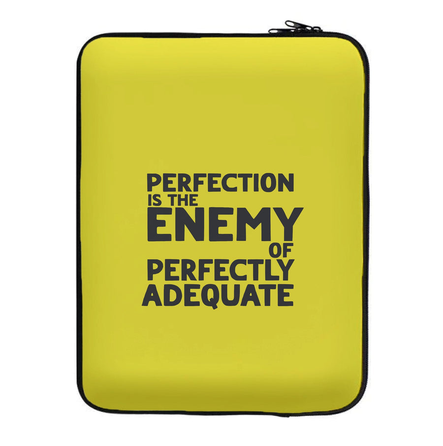 Perfcetion Is The Enemy Of Perfectly Adequate - Better Call Saul Laptop Sleeve