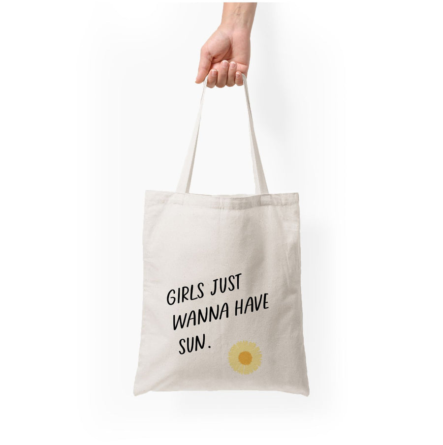 Girls Just Wanna Have Sun - Summer Tote Bag