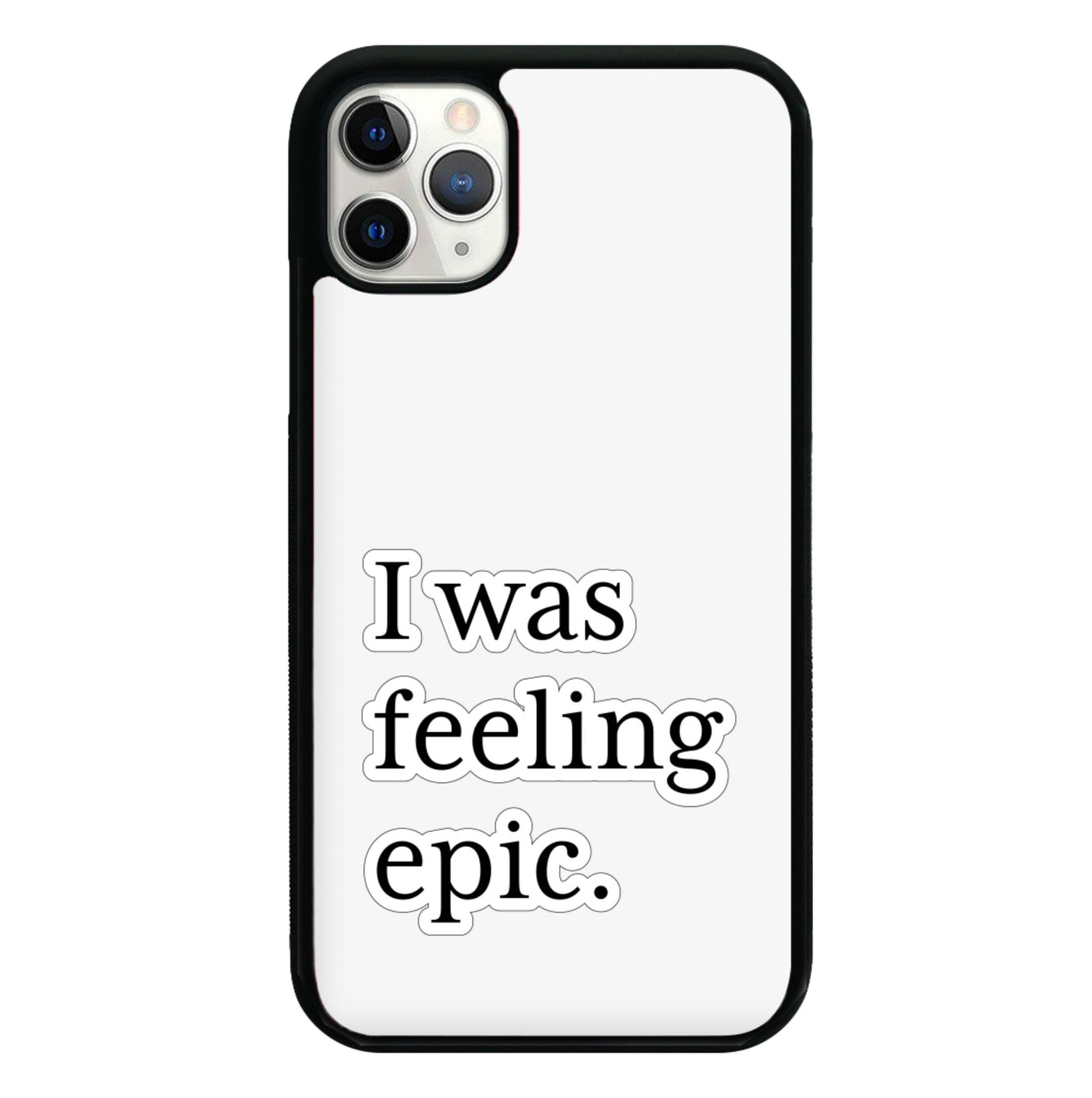 I Was Feeling Epic - Vampire Diaries Phone Case