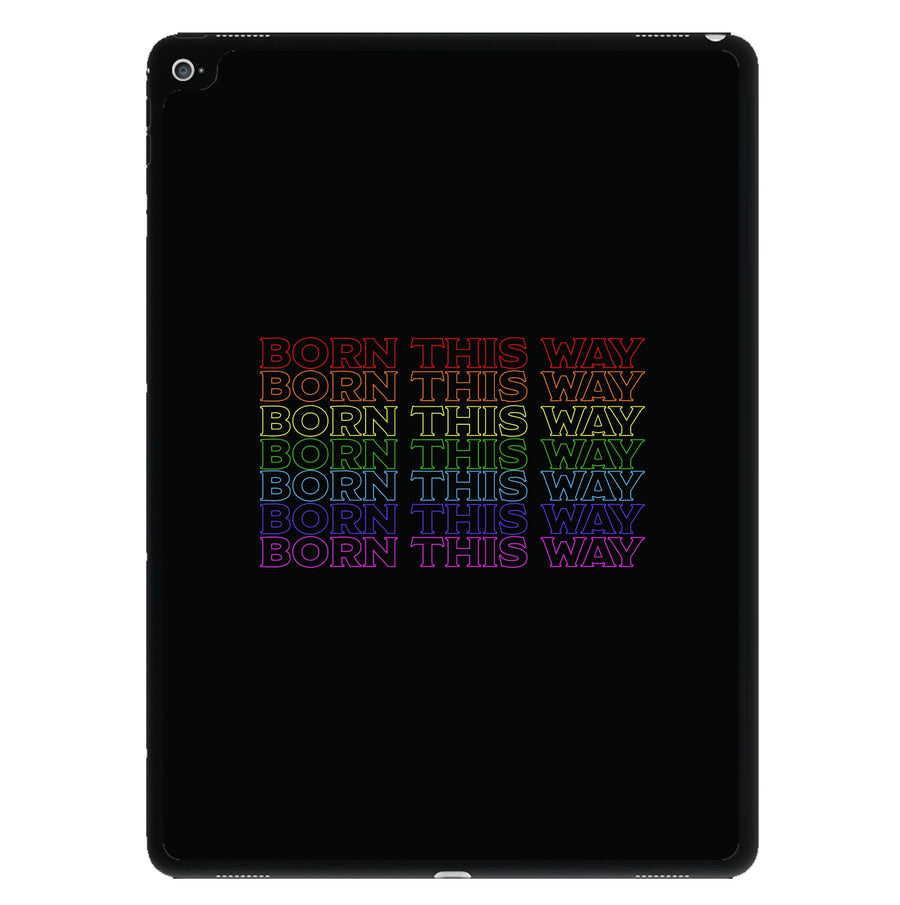 Born This Way - Pride iPad Case