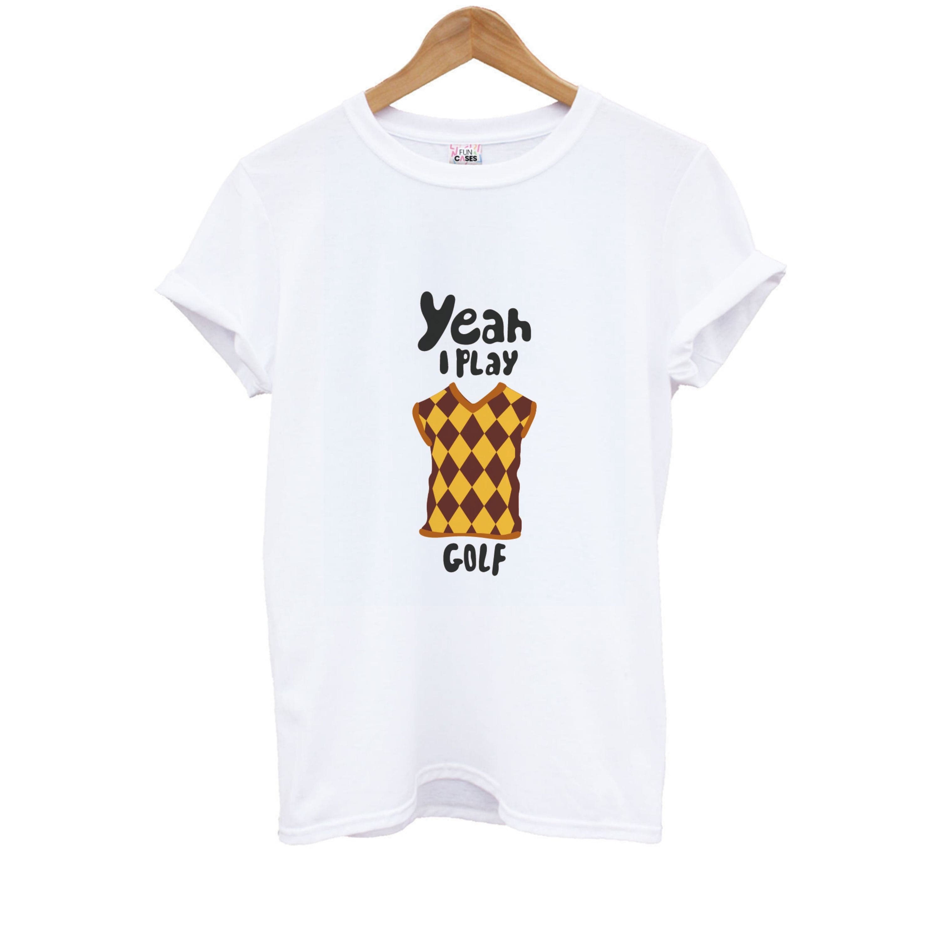 Yeah I play golf - Golf Kids T-Shirt