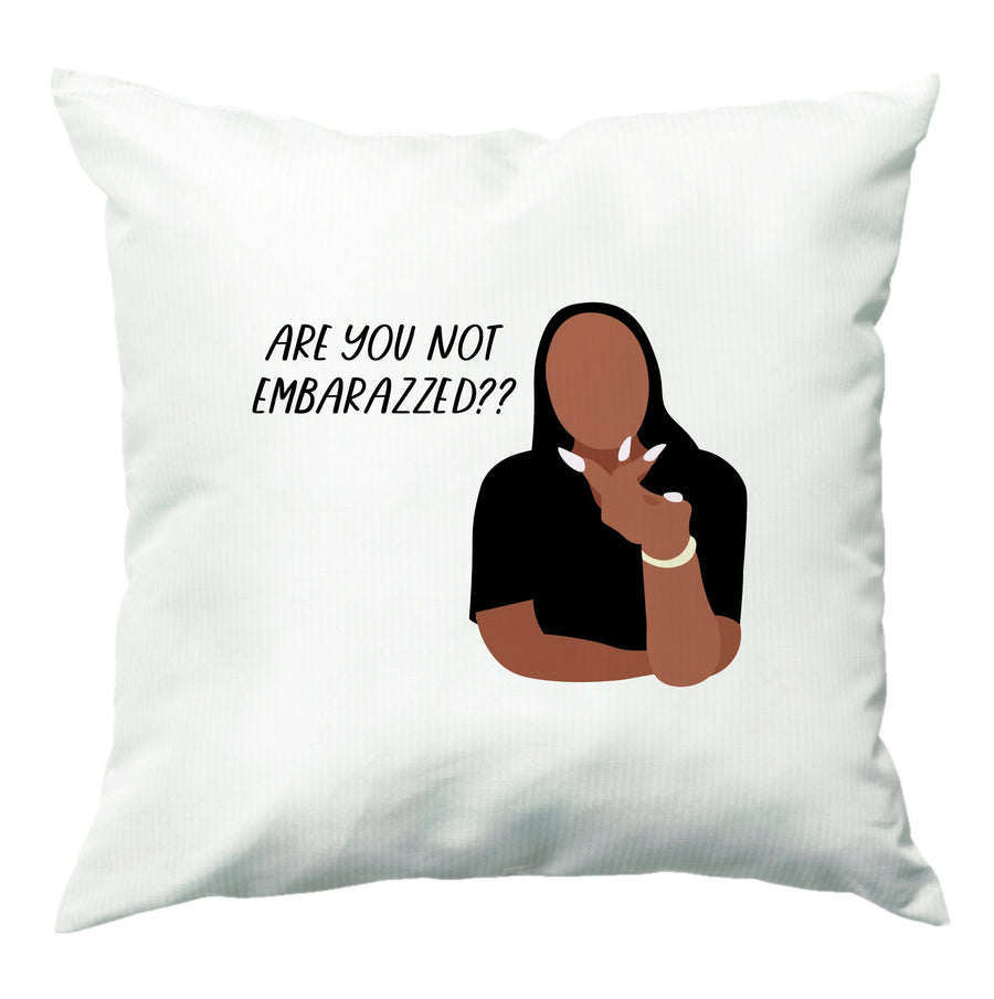Are You Not Embarazzed? - British Pop Culture Cushion
