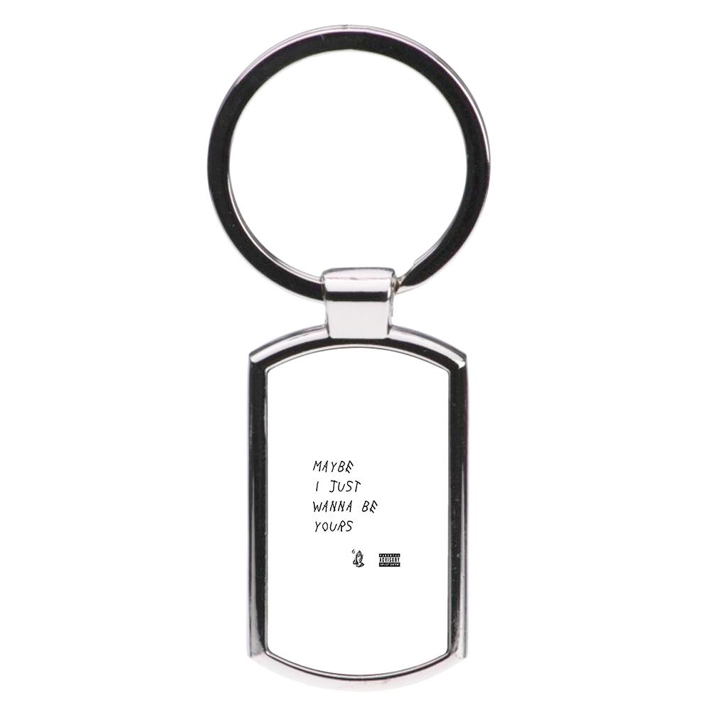 Maybe I Just Wanna Be Yours - Arctic Monkeys Luxury Keyring