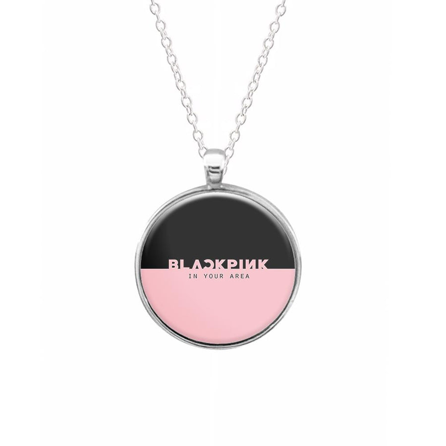 Blackpink In Your Area Necklace