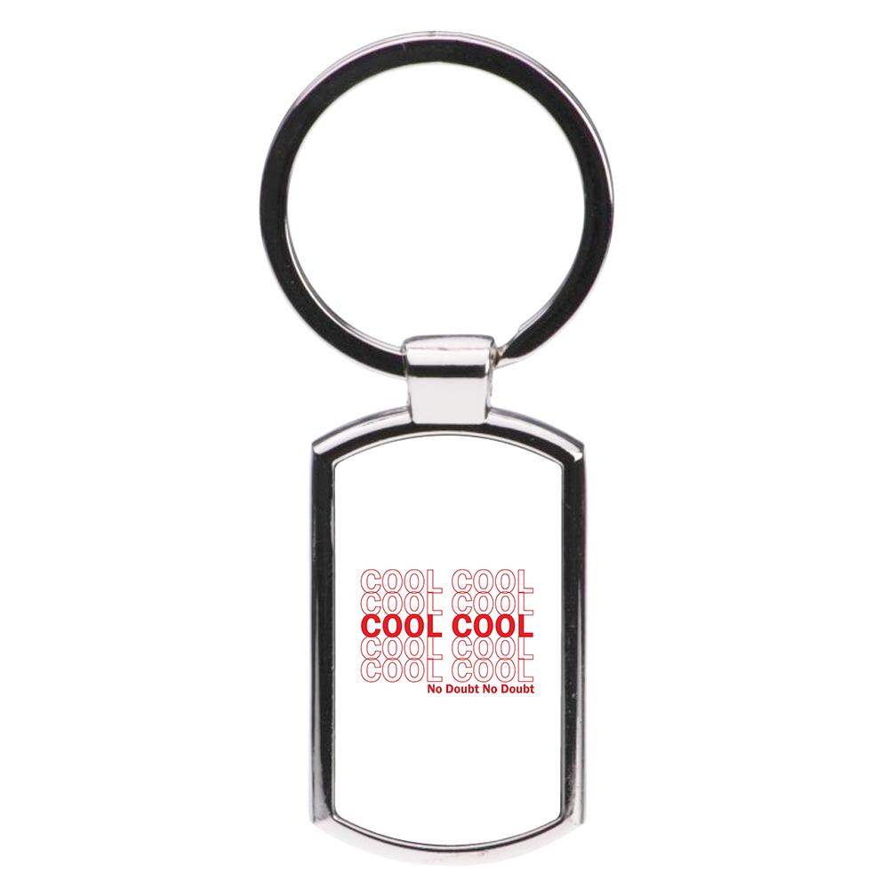 Cool Cool Cool No Doubt White - Brooklyn Nine-Nine Luxury Keyring