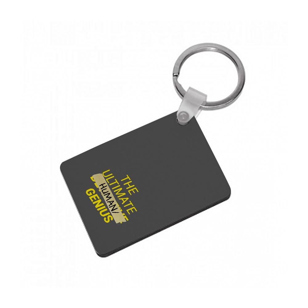 The Ultimate Human Genius - Brooklyn Nine-Nine Keyring