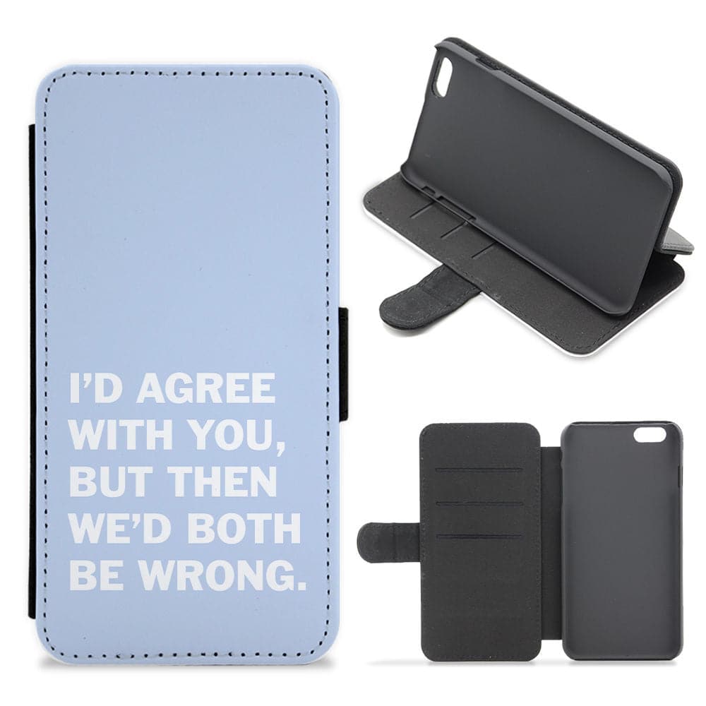 I'd Agree With You - The Boys Flip / Wallet Phone Case