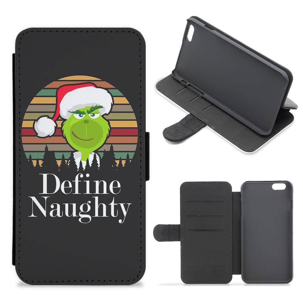 Define Naughty - Christmas Grinch Flip / Wallet Phone Case