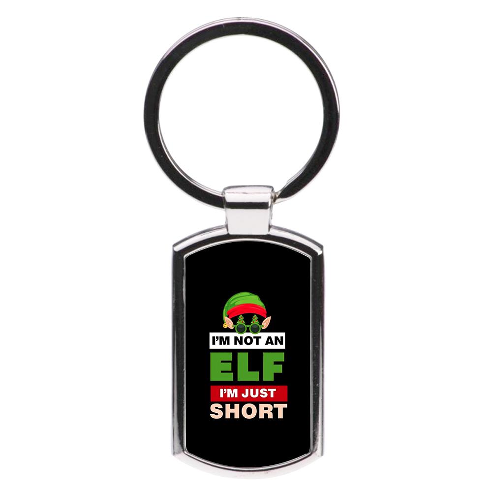 I'm Not An Elf I'm Just Short - Christmas Luxury Keyring