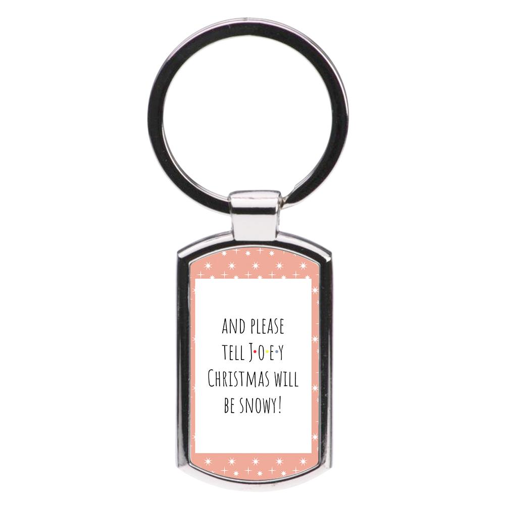 And Please Tell Joey - Friends Luxury Keyring