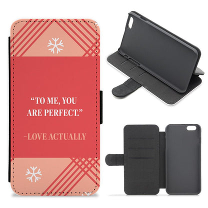 To Me, You Are Perfect - Love Actually Flip / Wallet Phone Case