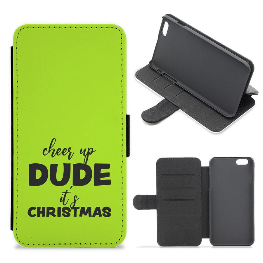 Cheer Up Dude It's Christmas - Grinch Flip / Wallet Phone Case