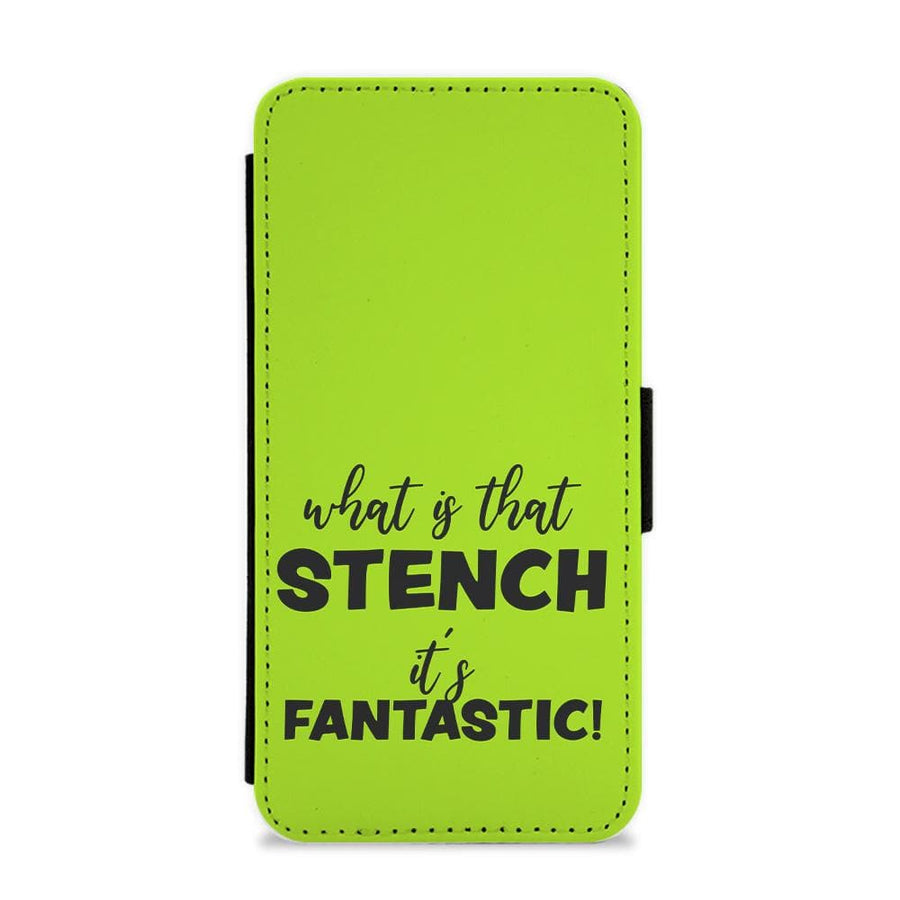 What Is That Stench It's Fantastic - Grinch Flip / Wallet Phone Case