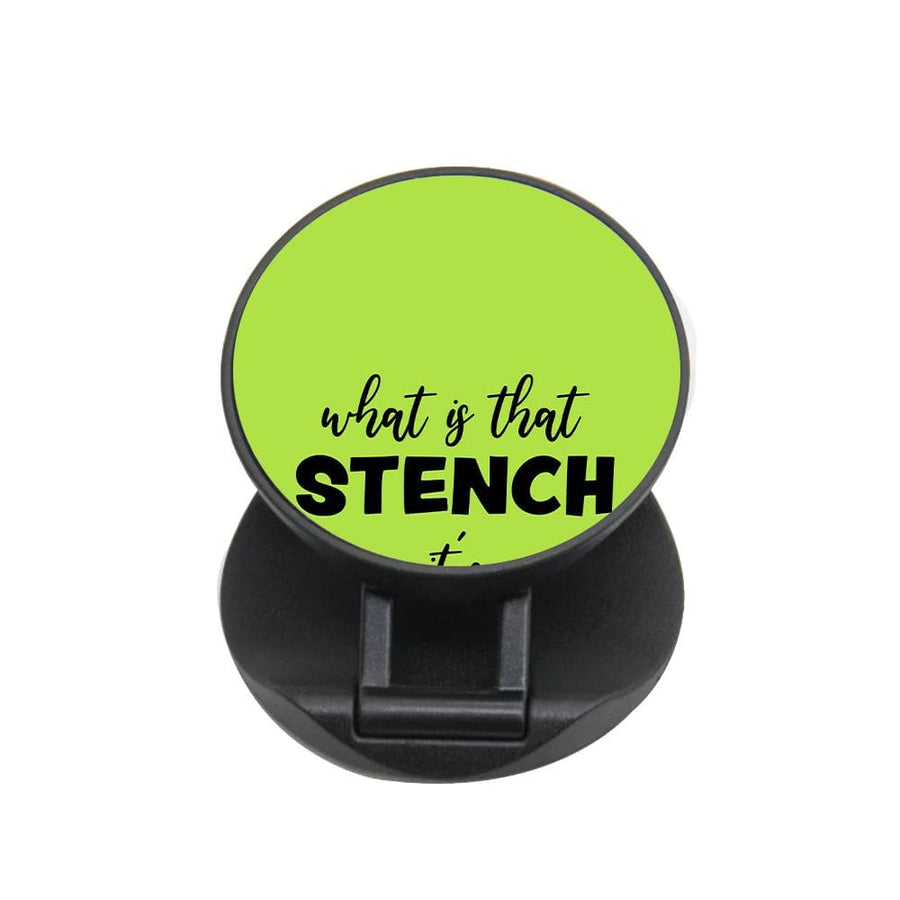 What Is That Stench It's Fantastic - Grinch FunGrip