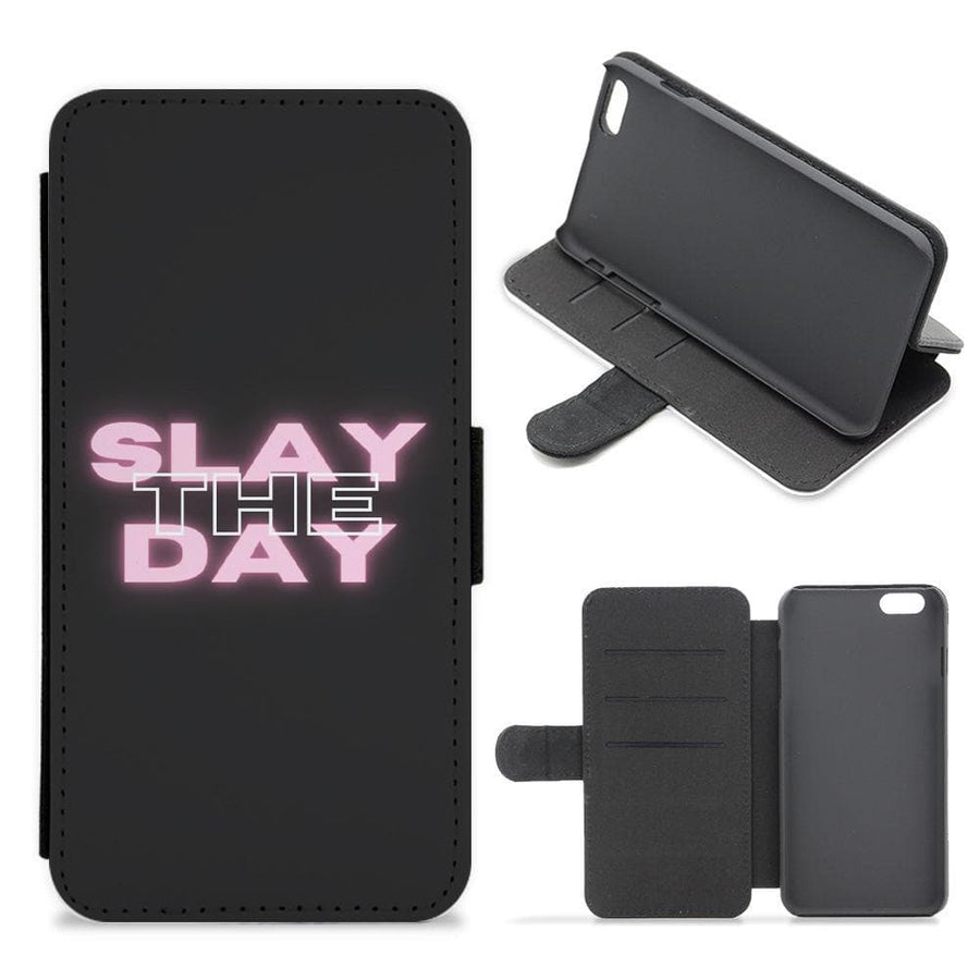 Slay The Day - Sassy Quote Flip / Wallet Phone Case