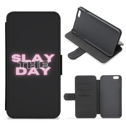 Slay The Day - Sassy Quote Flip / Wallet Phone Case