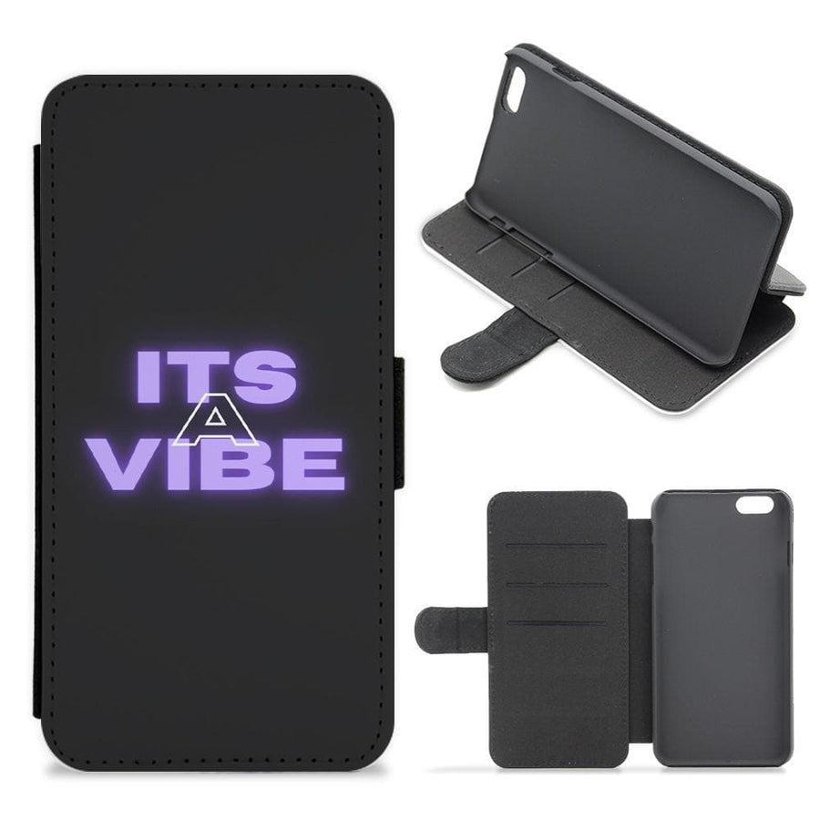 Its A Vibe - Sassy Quote Flip / Wallet Phone Case